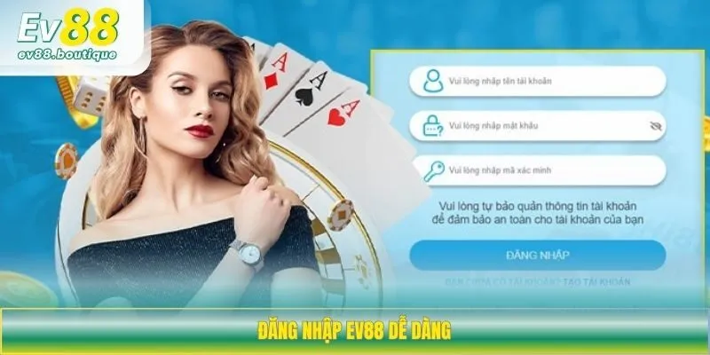 Đăng nhập EV88 dễ dàng